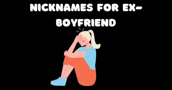Ex Boyfriend Example Fiery Recollection: Memorable Nicknames For Ex-Boyfriend!